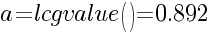 a=lcgvalue()=0.892